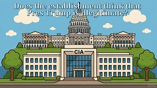 Does the establishment think that Pres Trump is illegitimate? - AC Daily Show Ep 613