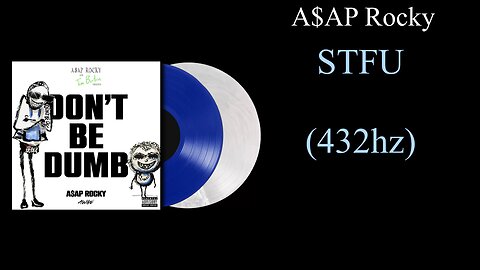 A$AP Rocky - STFU (432hz)