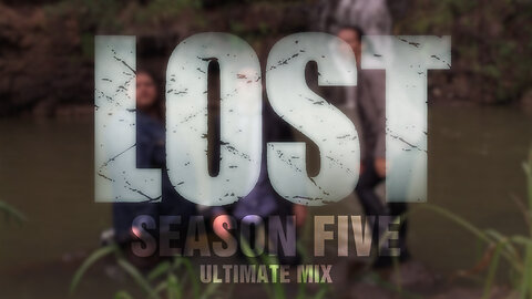 LOST: Season Five ULTIMATE MIX