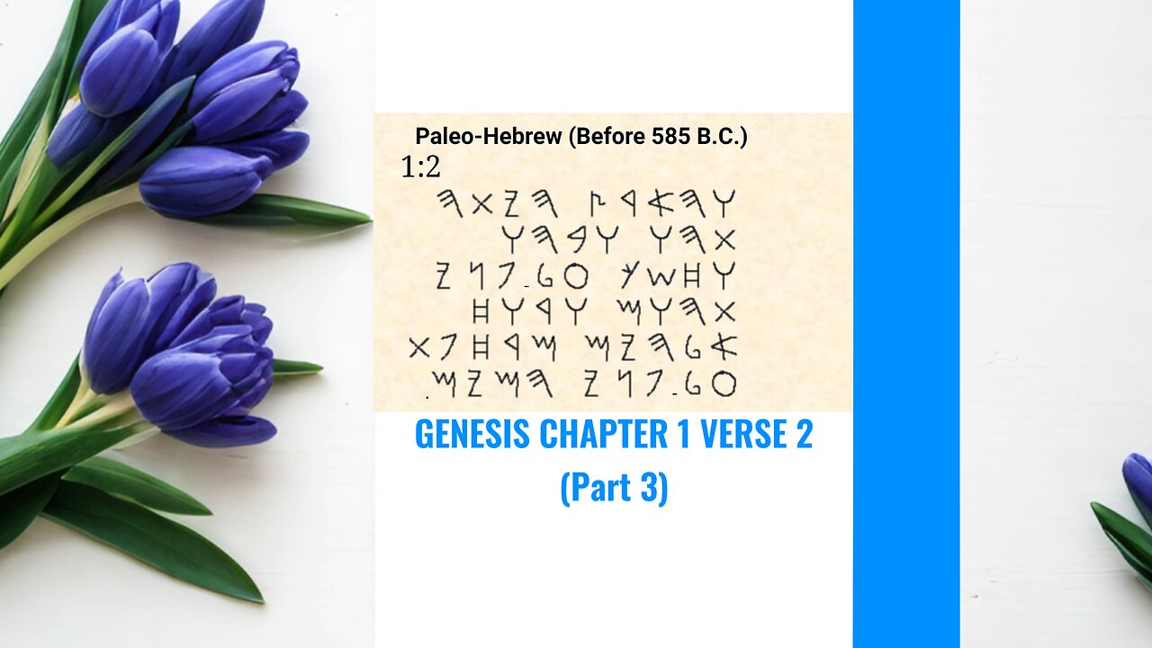 Genesis 1 verse 2 (part 3)