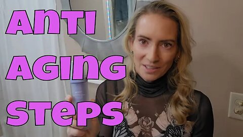 The One Anti-Aging Step That I Won't Ever Skip? 5 Skincare Steps to Never Miss for Anti-Aging