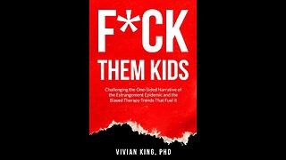The New Estranged Parents Bible - F Them Kids