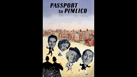 Passport to Pimlico 1949 (comedy)