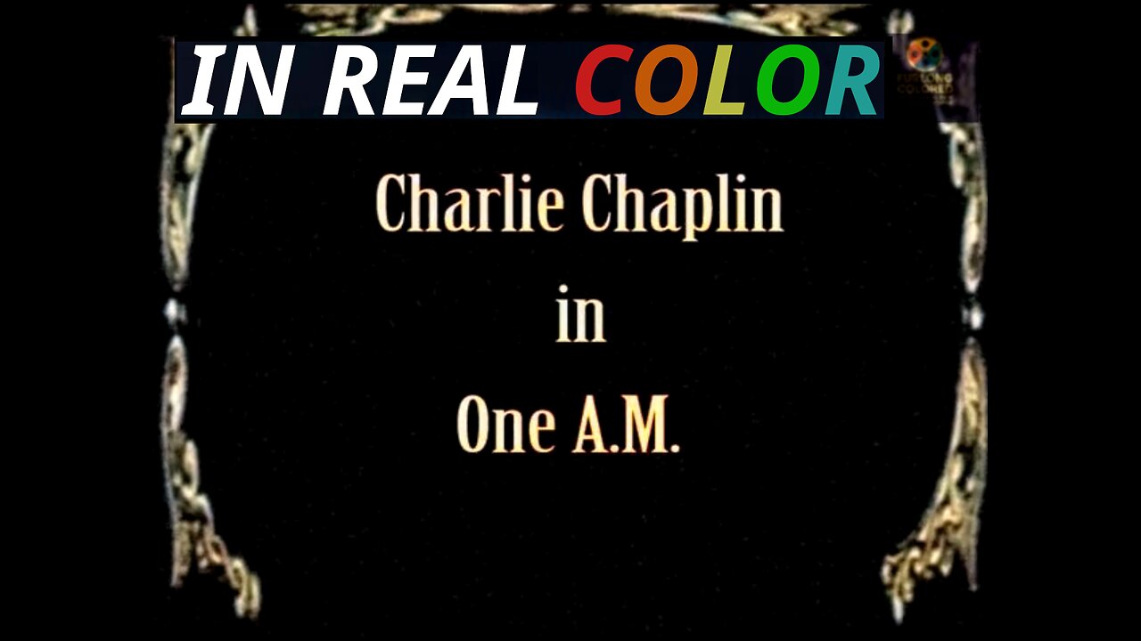 🎬 One A.M. (1916) — In Real Color — Charlie Chaplin — FULL SHORT FILM