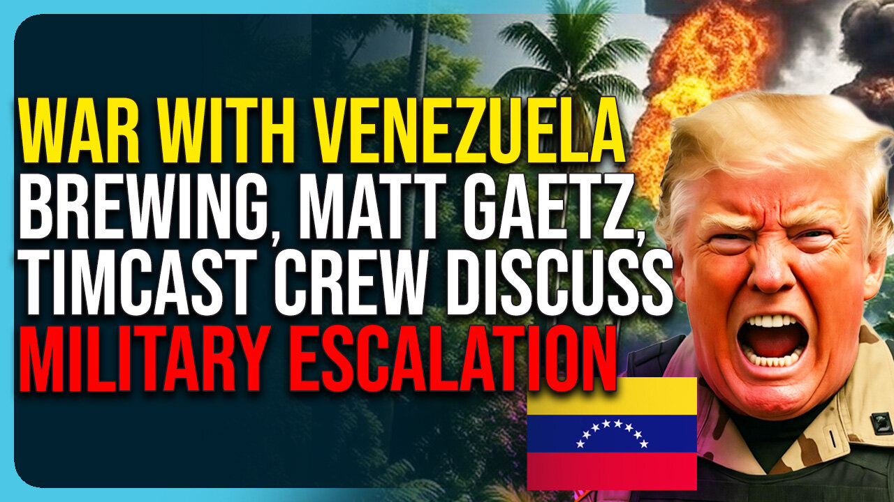 War With Venezuela Brewing, Matt Gaetz & Timcast Crew Discuss Military Escalation