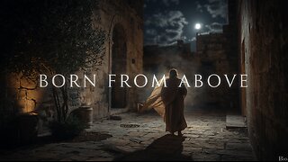 John 3 Explained | You Must Be Born From Above | 1/16/26