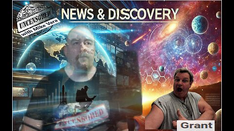 The Latest News & Discovery with Guest Grant Nelson (The Colorado Kid)