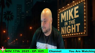Mike in the Night E625-Next weeks News Today, Call ins, Headlines