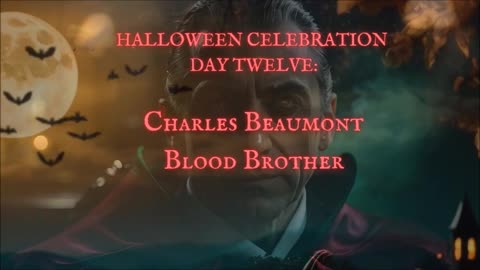 HALLOWEEN CELEBRATION 2025--Day Twelve: 'Blood Brother' by CHARLES BEAUMONT