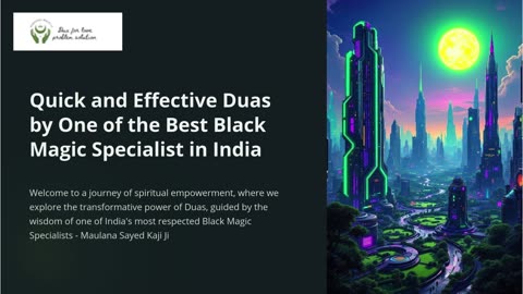 Quick and Effective Duas by One of the Best Black Magic Specialists in India +917073949883