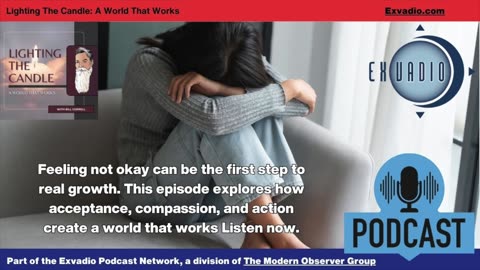 Lighting The Candle - Not Being OK - Ep 228