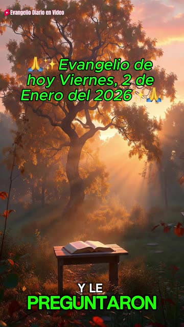 🙏✨Evangelio de hoy Viernes, 2 de Enero del 2026✨🙏