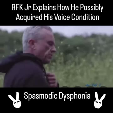 RFK Jr Explains How He Possibly Acquired His Voice Condition