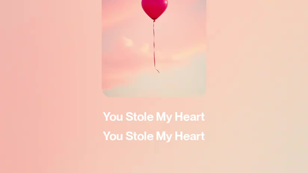 😍 You Stole My Heart 😍