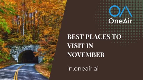 Best Places to Visit in November - in.oneair.ai