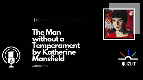 The Man without a Temperament by Katherine Mansfield - Short Story - Full Audiobook