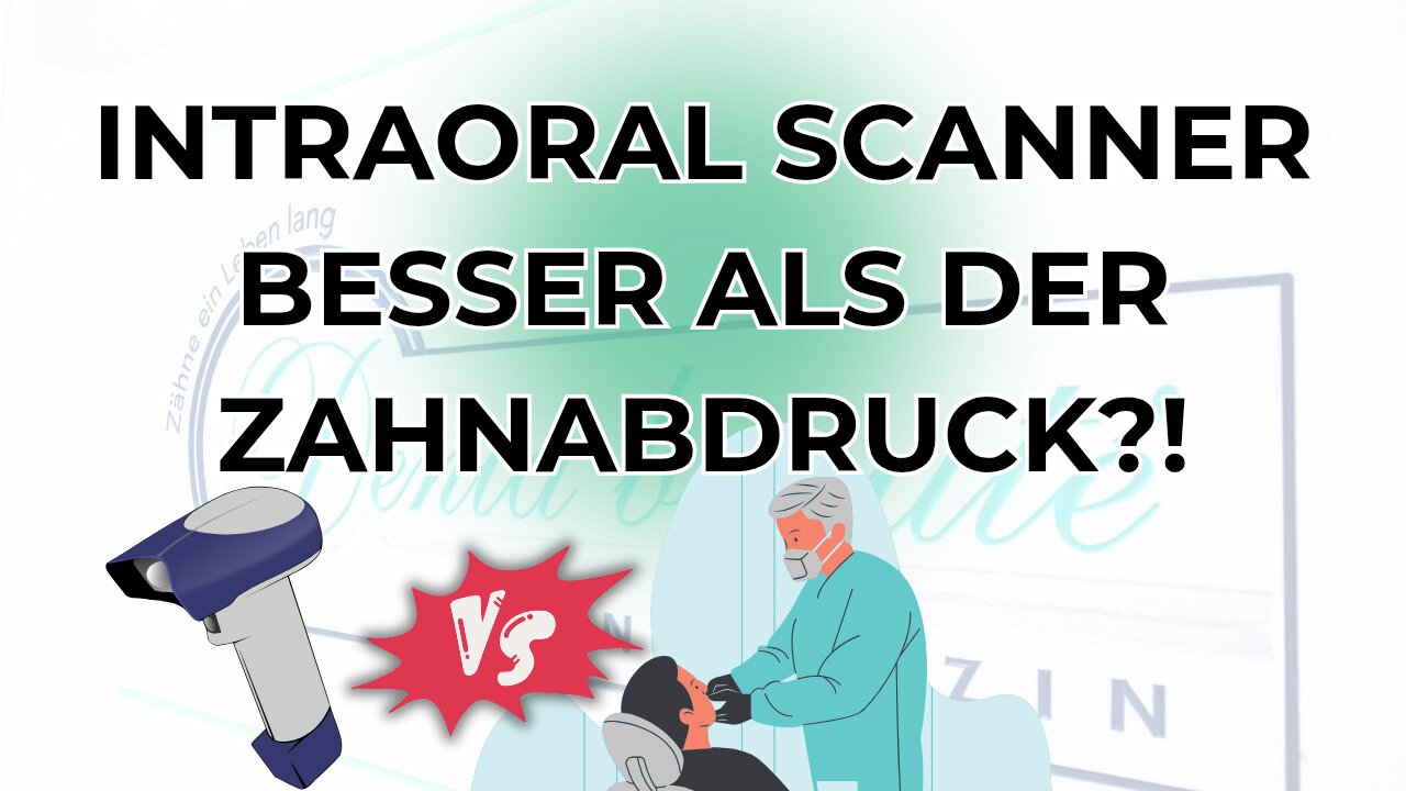 Intraoral Scanner - besser als der Zahnabdruck?!