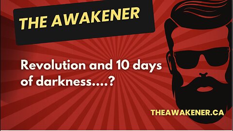 10 Days of Darkness Then Revolution