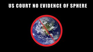 [Jun 15, 2019] US Court. NO EVIDENCE EARTH IS CURVED. Flat Earth [Mike Helmick]