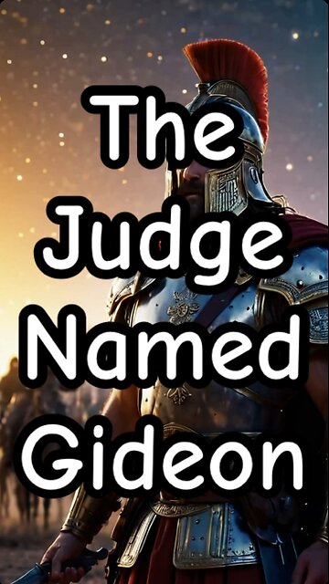 The judge named Gideon.