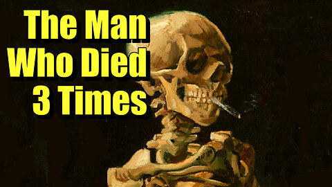 The Man Who Died 3 Times