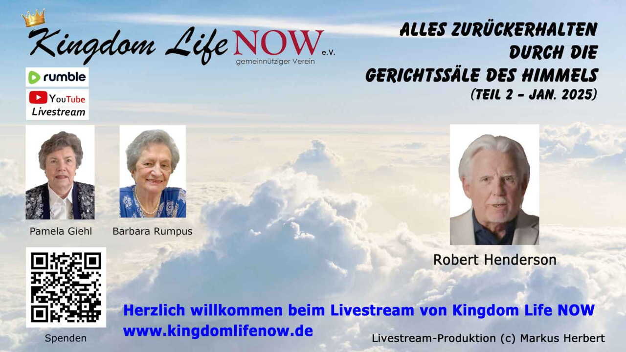 Alles zurückerhalten durch die Gerichtssäle des Himmels (Jan.2025/Teil 2) - Robert Henderson