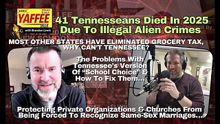 41 Tennesseans Died In 2025 Due To Illegal Alien Crimes / Problems With TN School Choice…