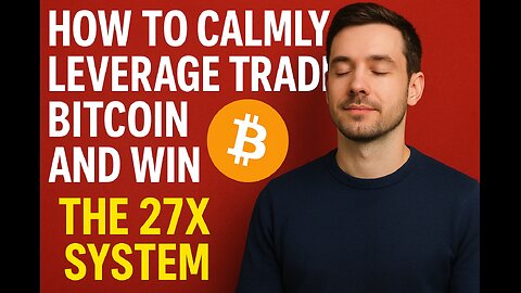 How To Calmly Leverage Trade Crypto A to Z Lesson Tips And Secrets Exposed