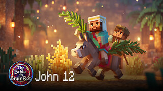 John 12 – “The Hour Has Come” | The Bible on BrainRot