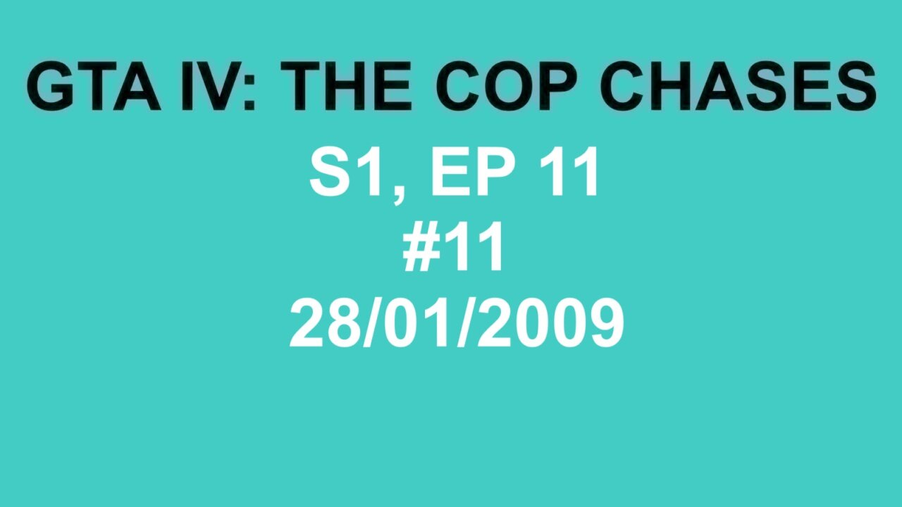 GTA IV: The Cop Chase S1 E11