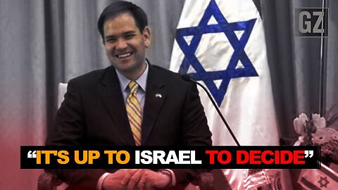 Rubio says Israel decides, not the US