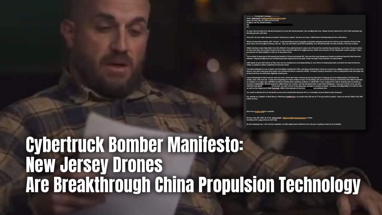 Cybertruck Bomber Manifesto: New Jersey Drones Are Breakthrough China Propulsion Technology