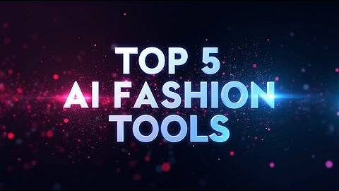 "5 Best AI Fashion Designer Tools You NEED to Know in 2025!