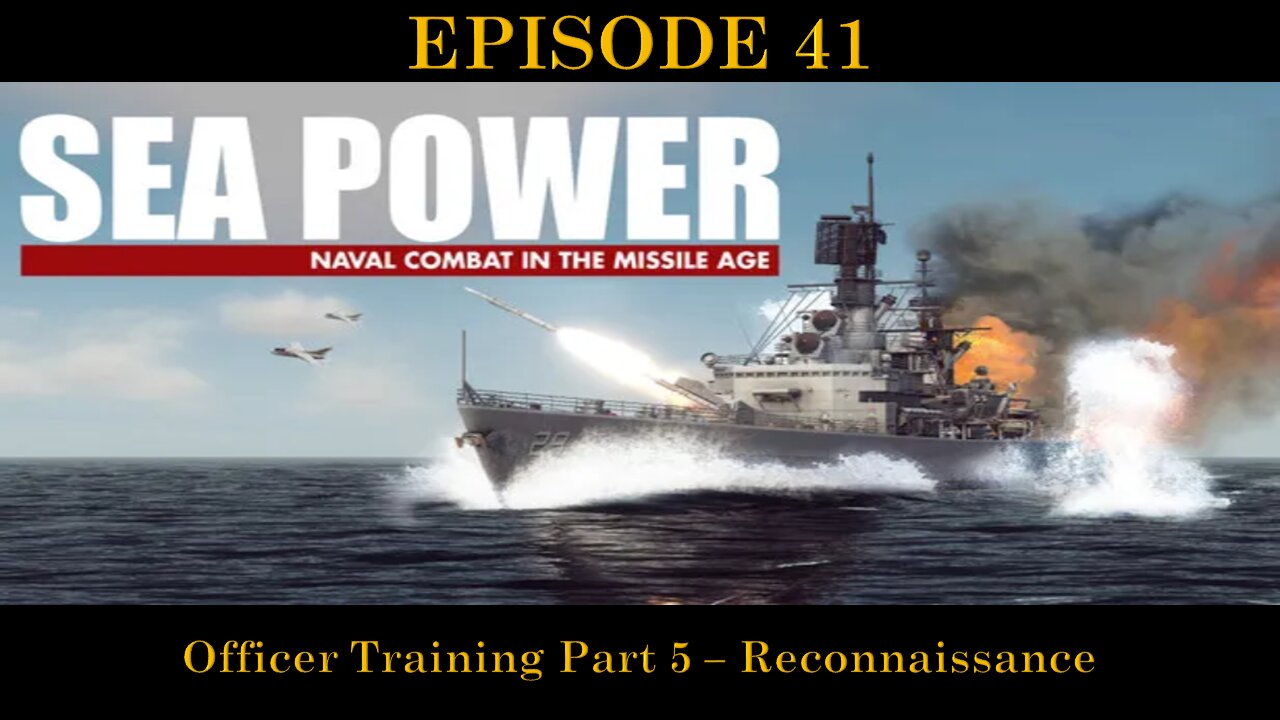 Sea Power - Naval Combat in the Missile Age - EPISODE 41 - Officer Training Part 5