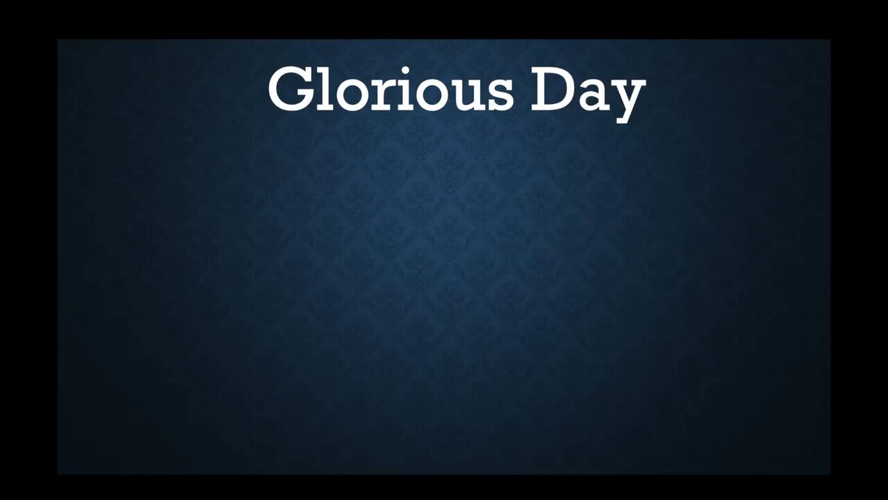 Glorious Day