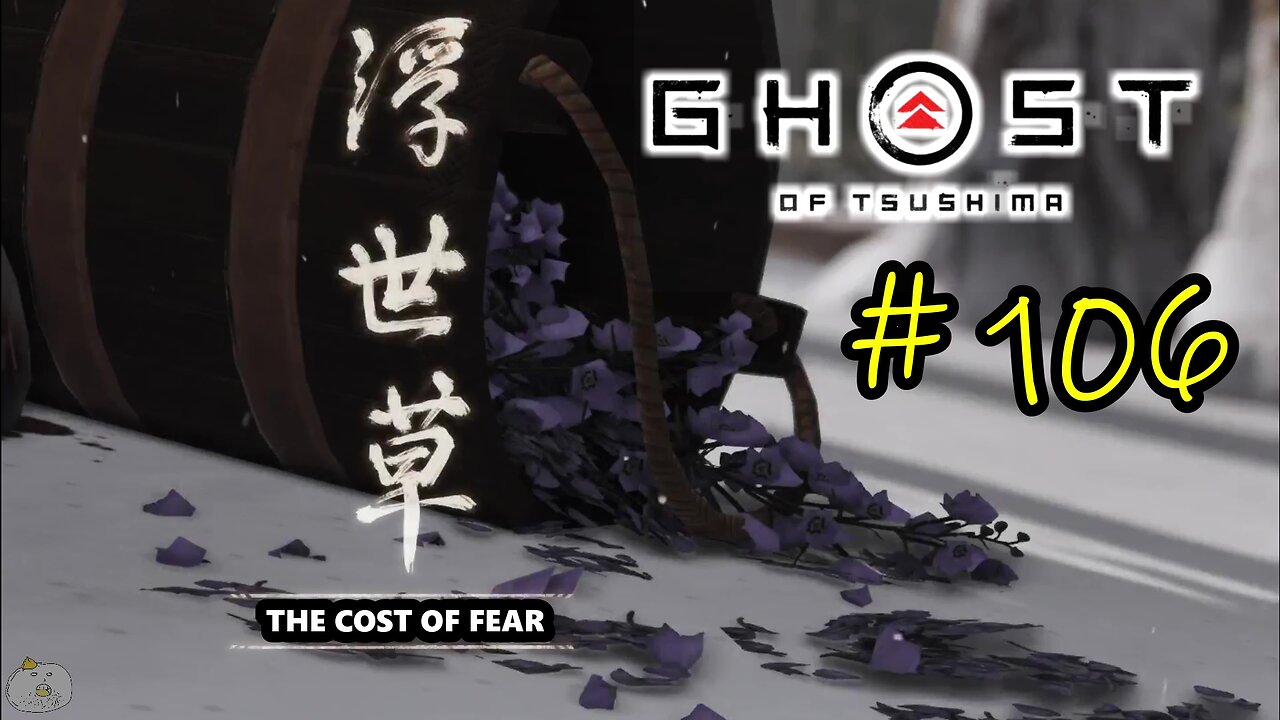 #106 THE COST OF FEAR Ghost of Tsushima