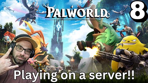 Playing Palworld on a server!! Stream 8