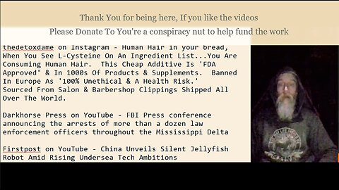 Human Hair in Bread, Mississippi Delta-over dozen officers arrested, China-Silent Jellyfish Robots