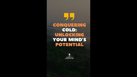 Conquering Cold: Unlocking Your Mind’s Potential