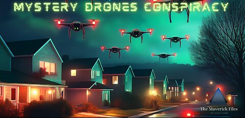 MYSTERY DRONES CONSPIRACY