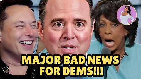 Bad News for Democrats With Adam Schiff, Maxine Waters, and More!!!