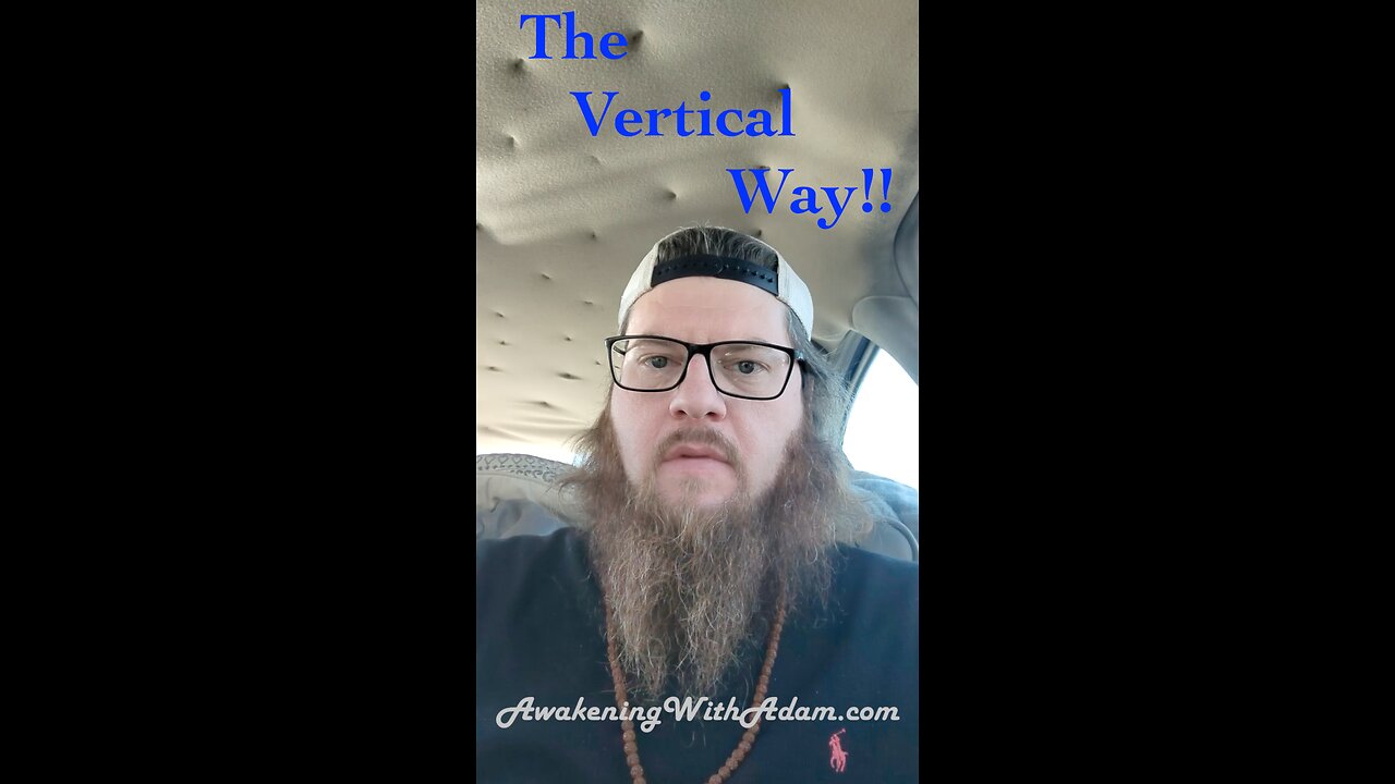 The Vertical Way!!