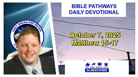 Bible Pathways Daily Devotional Oct 7, 2025