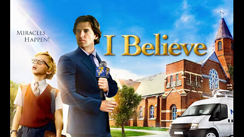 I Believe | Full Movie | Rowan Smyth | Matt Lindquist | Wilford Brimley