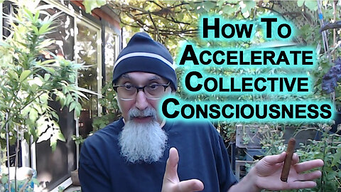 How To Accelerate Collective Consciousness: Let System Collapse, Build Alternatives, Solutions