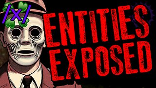 Supernatural Entities Exposed | 4chan /x/ Paranormal Greentext Stories Thread