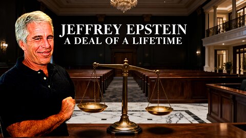 Jeffrey Epstein: A Deal of s Lifetime