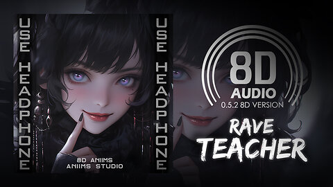 KEVU - Rave Teacher (8D AUDIO) 🎧