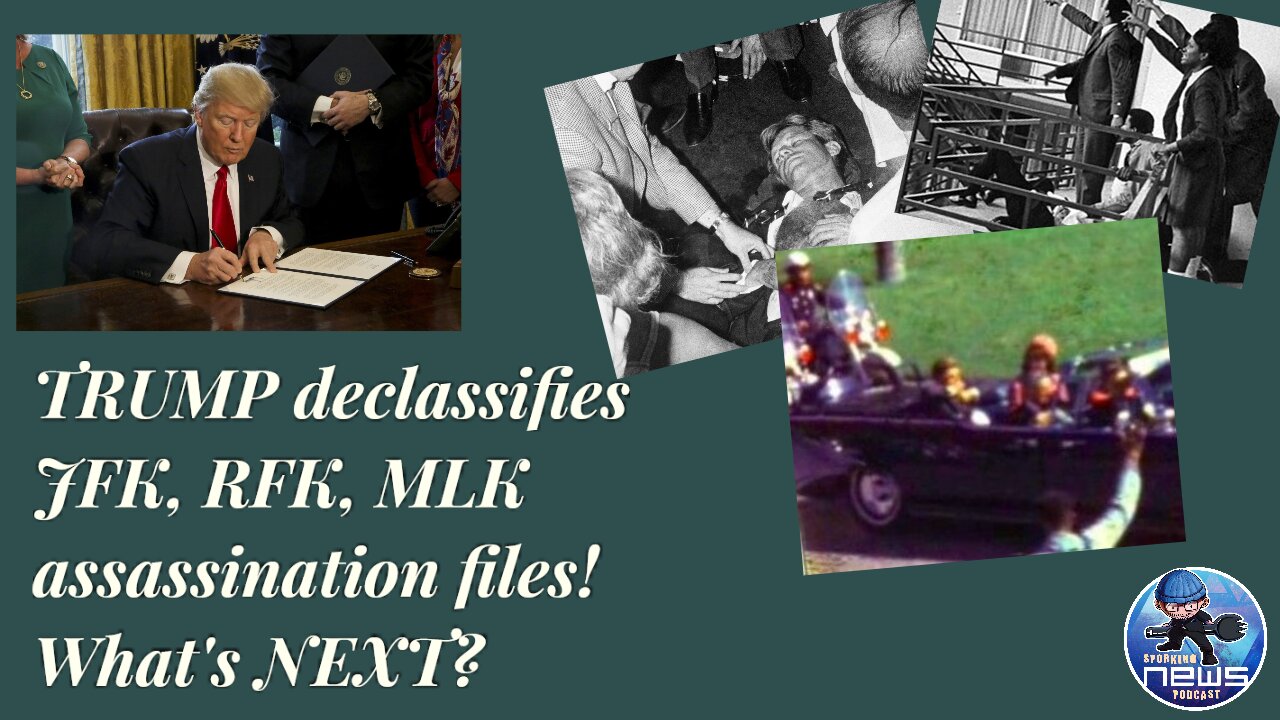 Trump declassifies JFK, RFK, MLK assassination files! What's next?