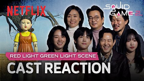 [Reaction] Squid Game Season 2 cast reacts to Red Light, Green Light | Netflix [ENG SUB]